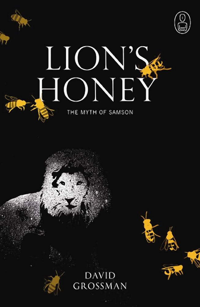 Lion's Honey: The Myth of Samson