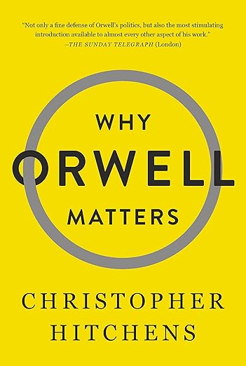 Why Orwell Matters