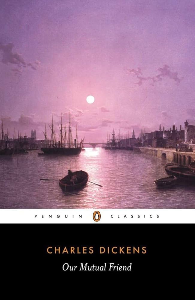 Our Mutual Friend (Penguin Classics) (Illustrated)