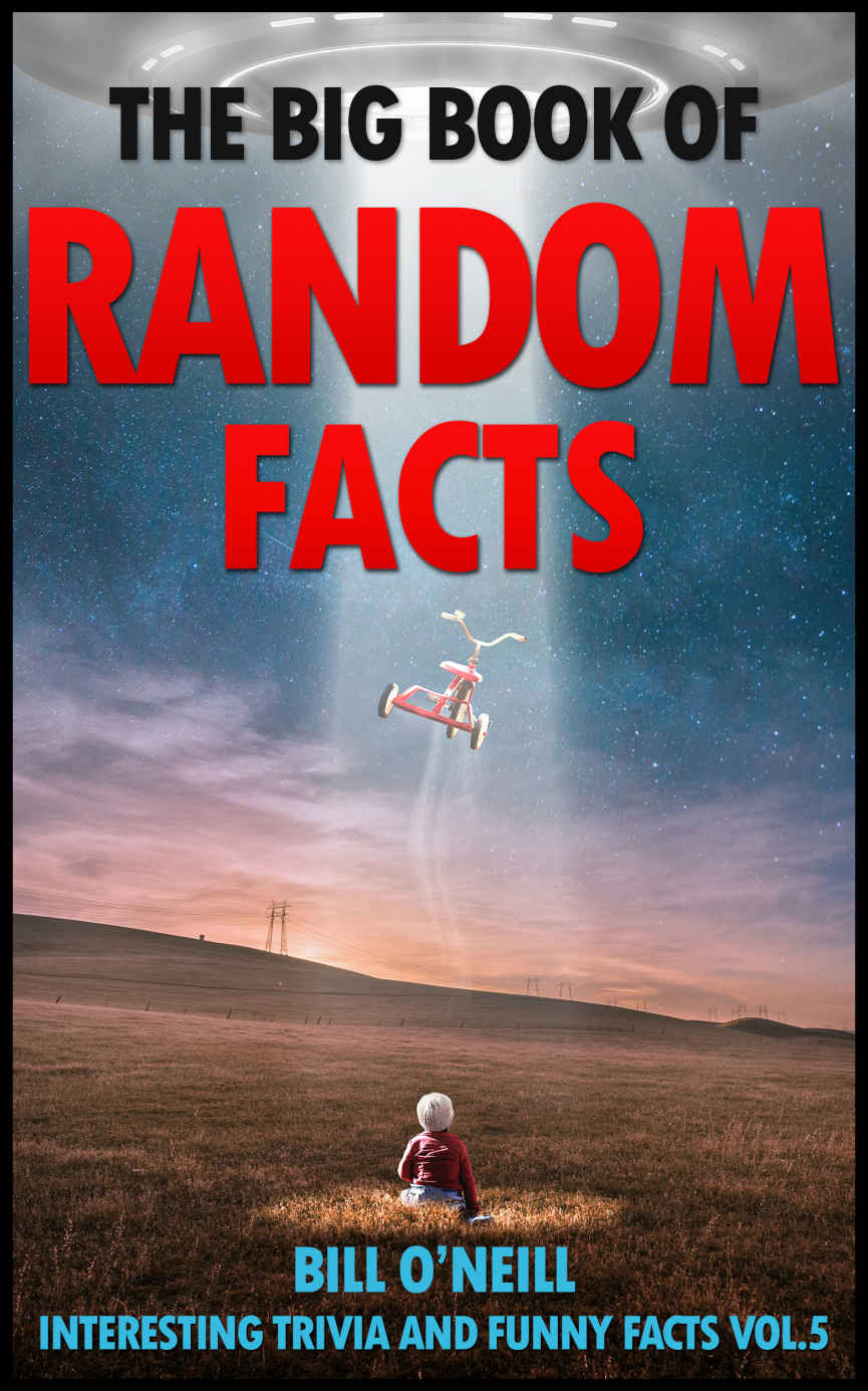 The Big Book of Random Facts Vol. 5: 1000 Interesting Facts and Trivia