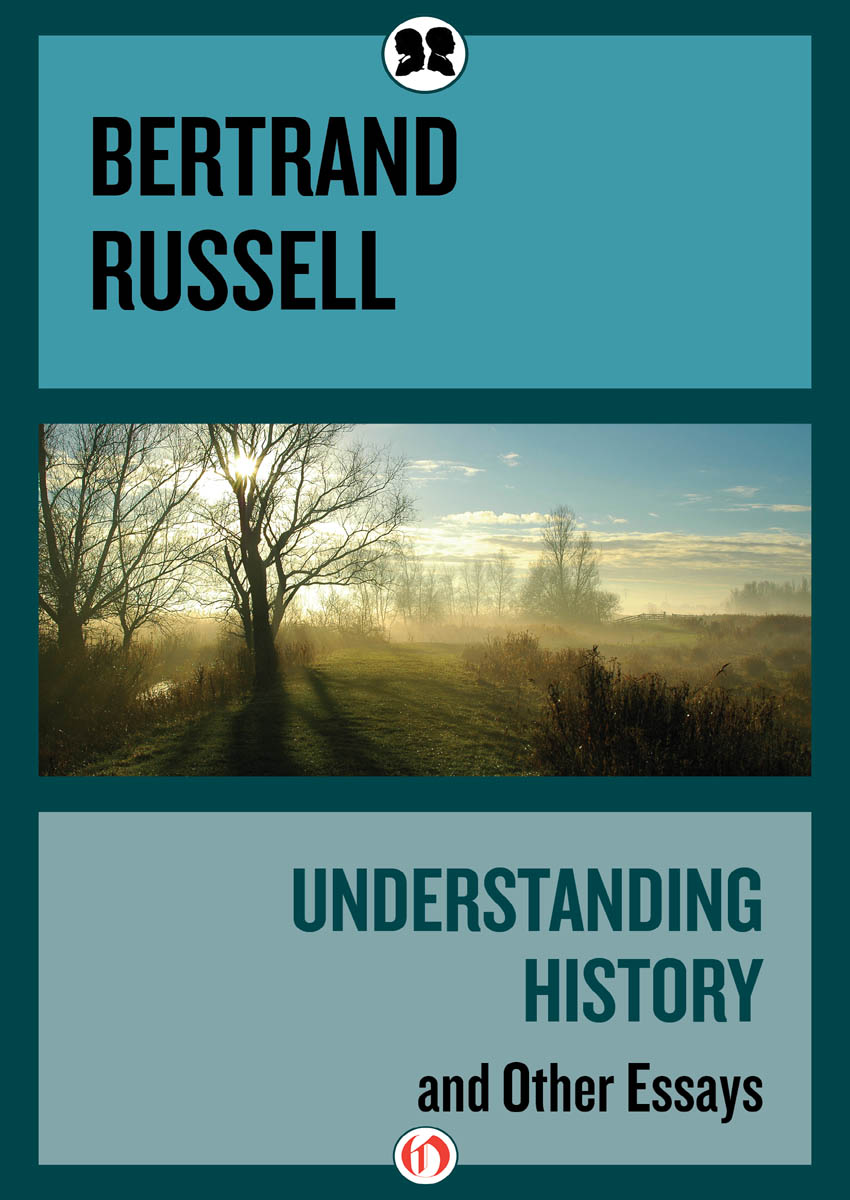 Understanding History: And Other Essays