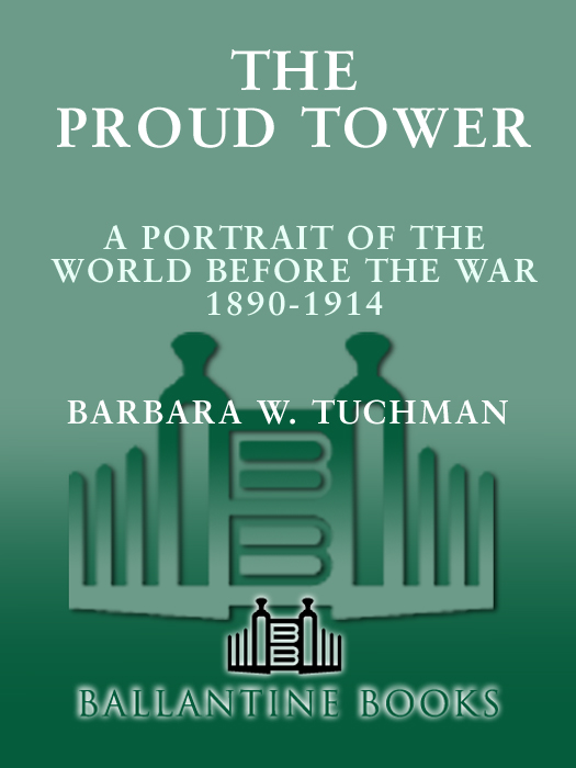 The Proud Tower a Portrait of the World Before the War 1890 1914