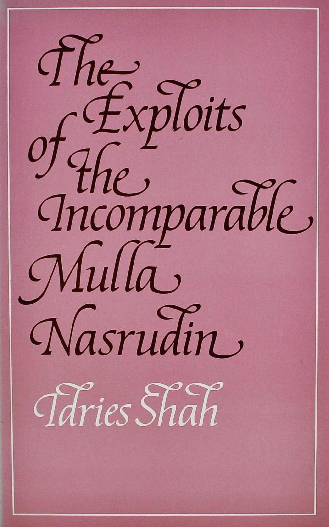 Exploits of the Incomparable Mulla Nasrudin