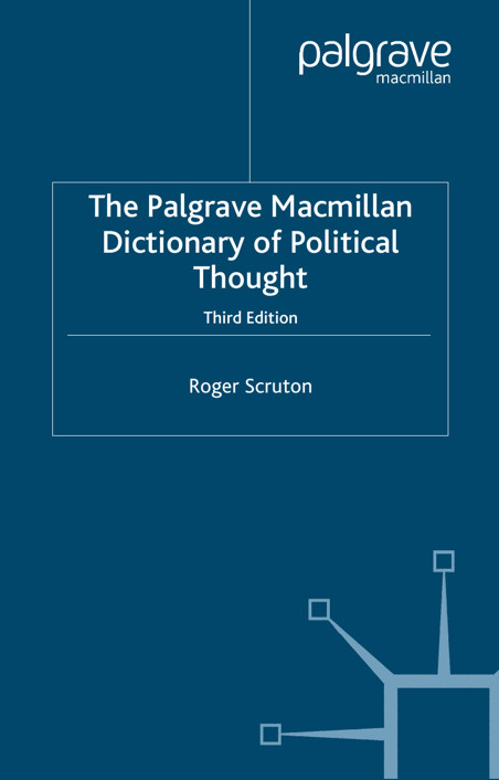 The Palgrave Macmillan Dictionary of Political Thought, Third Edition