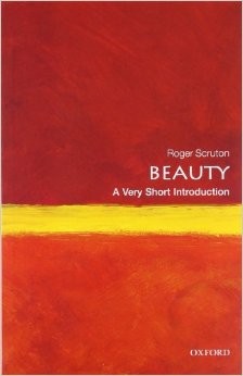 Beauty: A Very Short Introduction