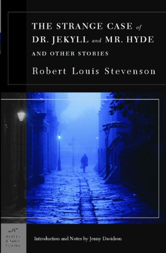 Strange Case of Dr. Jekyll and Mr. Hyde and Other Stories (Barnes & Noble Classi