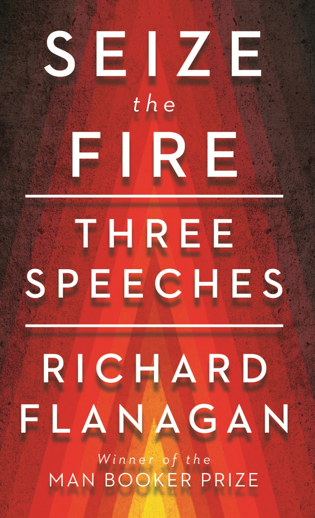 Seize the Fire: Three Speeches