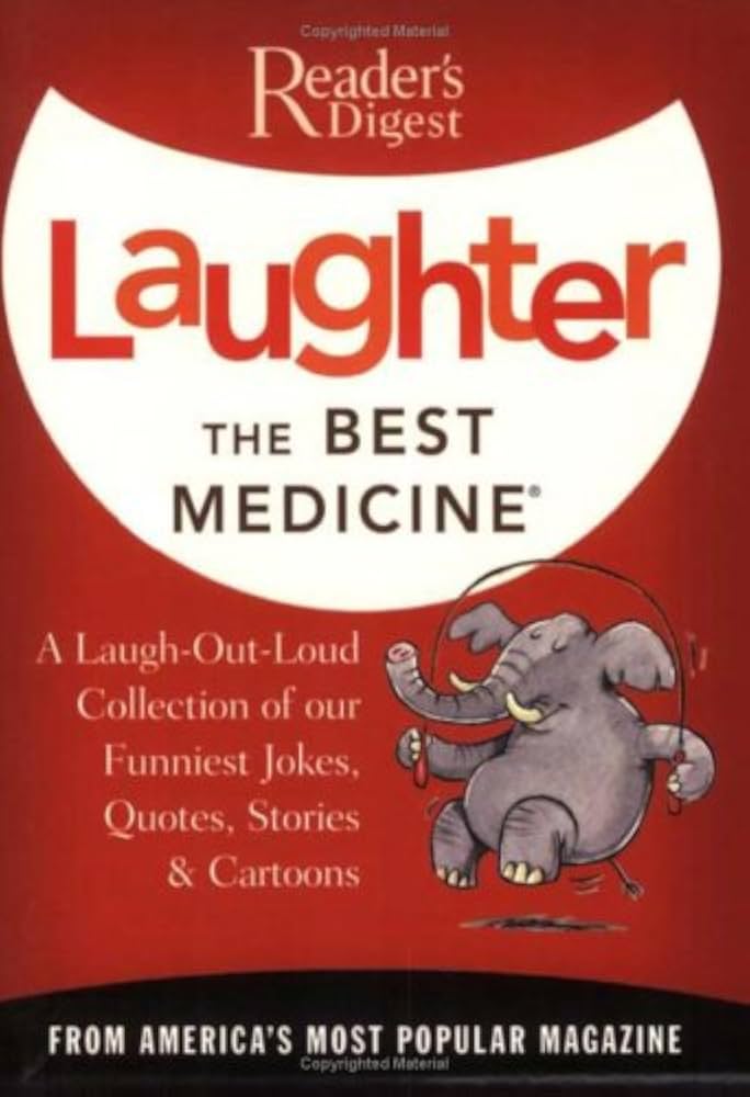 Reader's Digest Laughter Is the Best Medicine: All Time Favorites