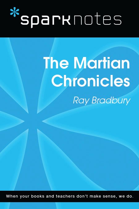 SparkNotes Guide to The Martian Chronicles