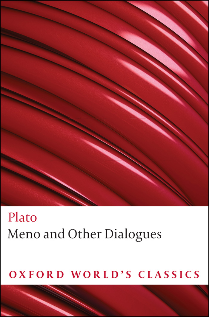 Meno and Other Dialogues: Charmides, Laches, Lysis, Meno